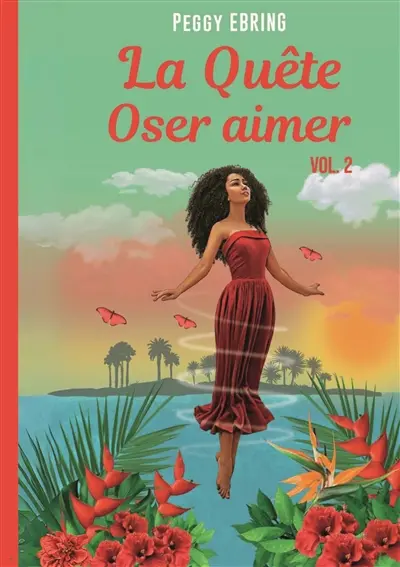 La Quête : Oser aimer