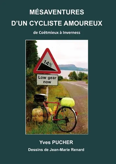 MESAVENTURES D'UN CYCLISTE AMOUREUX : Voyage au bout de la pluie de Coëtmieux à Inveness