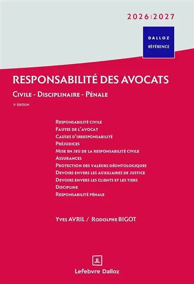 Responsabilité des avocats : civile, disciplinaire, pénale : 2026-2027 Responsabilité des avocats : civile, disciplinaire, pénale : 2026-2027