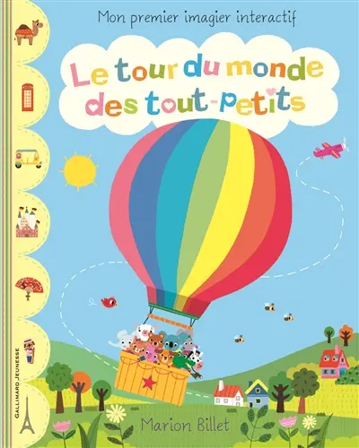Le tour du monde des tout-petits : mon premier imagier interactif