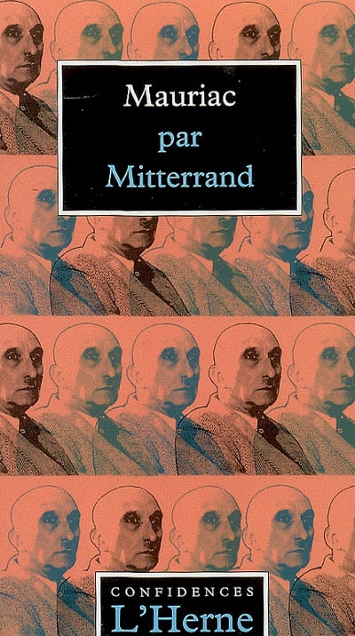 Mauriac par Mitterrand