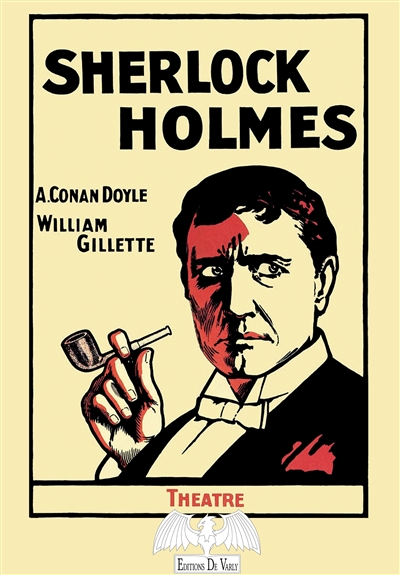 Sherlock Holmes : drame en cinq actes et six tableaux : 1899