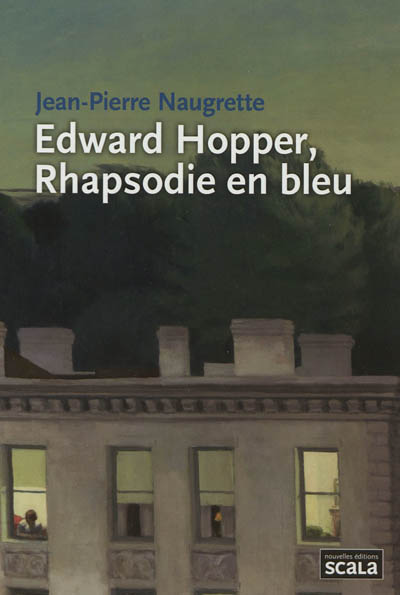 Edward Hopper, rhapsodie en bleu
