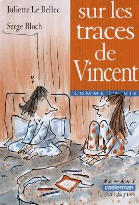 Sur les traces de Vincent