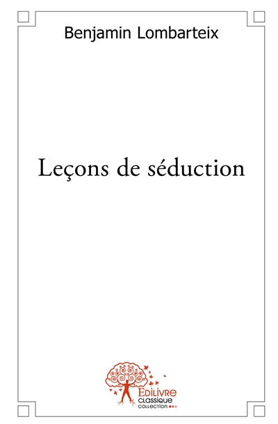 Leçons de séduction : Ou...