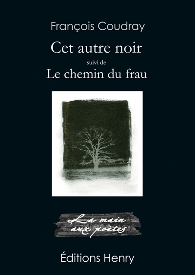 Cet autre noir : suivi de Le chemin de frau