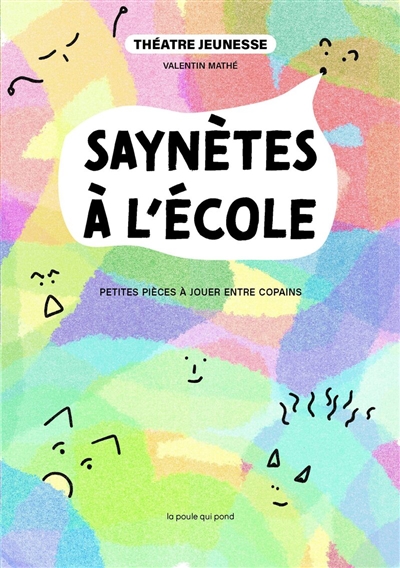 Saynètes à l'école : petites pièces à jouer entre copains