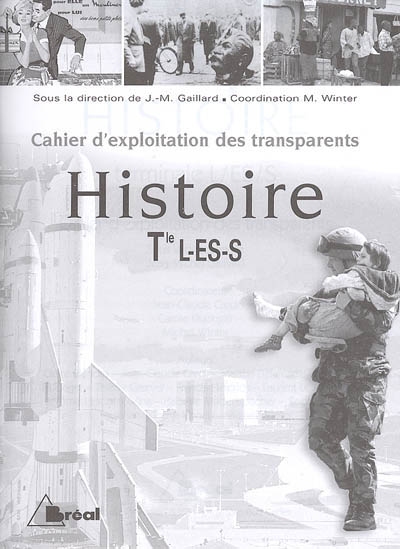 Histoire Terminales L-ES-S : cahier d'exploitation des transparents