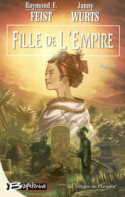 La trilogie de l'empire. Vol. 1. Fille de l'empire