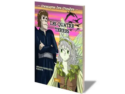 Messagers des mondes. Vol. 2. Les quatre terres