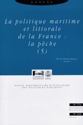 La politique maritime et littorale de la France : annexe. Vol. 5. la pêche