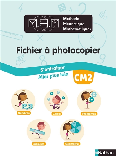 Fichier à photocopier CM2 S'entrainer aller plus loin MHM