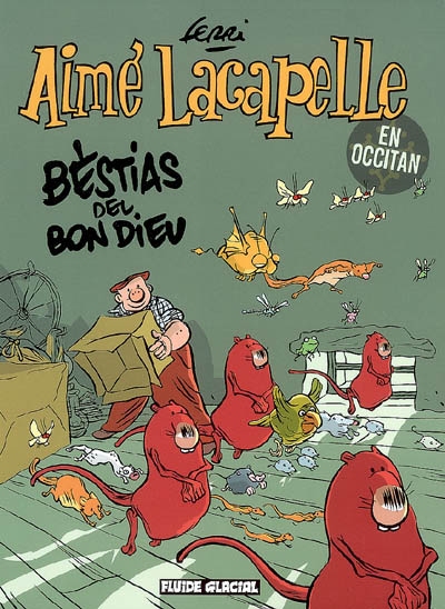 Aimé Lacapelle : en occitan. Bestias del bon Dieu