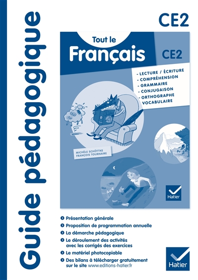 Tout le français CE2 : guide pédagogique