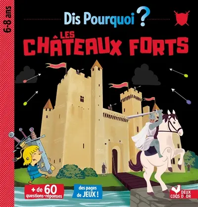 Les châteaux forts : 6-8 ans