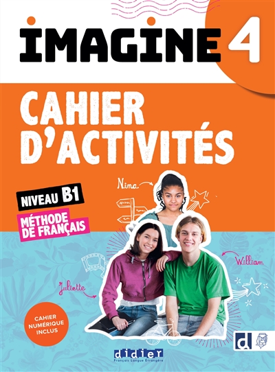 Imagine 4, niveau B.1 : méthode de français : cahier d'activités, cahier numérique inclus