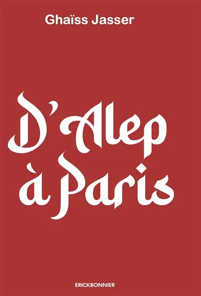 D'Alep à Paris