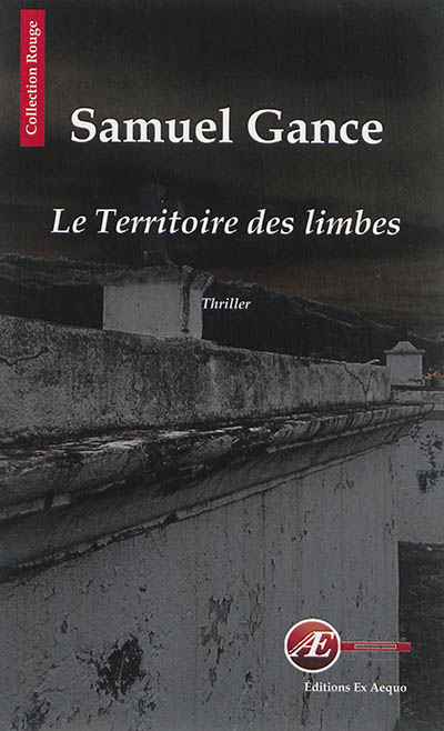 Le territoire des limbes : thriller