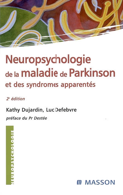 Neuropsychologie de la maladie de Parkinson et des syndromes apparentés