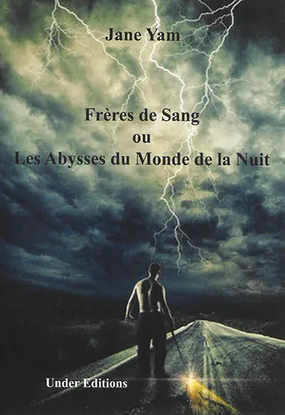 Frères de sang ou Les abysses du monde de la nuit