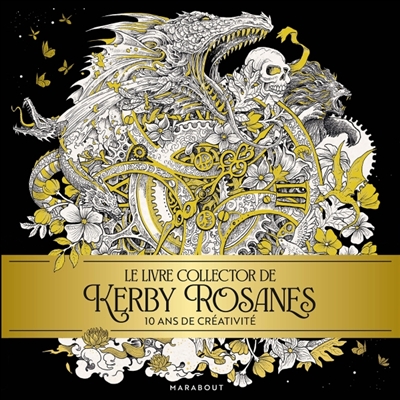 Le livre collector de Kerby Rosanes : 10 ans de créativité