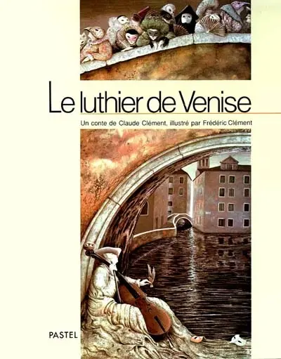 Le Luthier de Venise