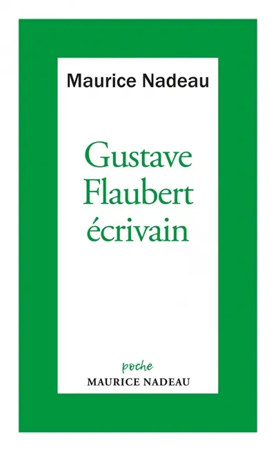 Gustave Flaubert, écrivain