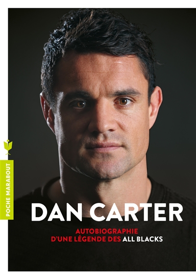 Dan Carter : autobiographie d'une légende des All Blacks