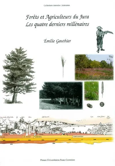 Forêts et agriculteurs du Jura : les quatre derniers millénaires
