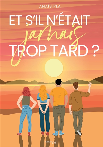 Et s'il n'était jamais trop...