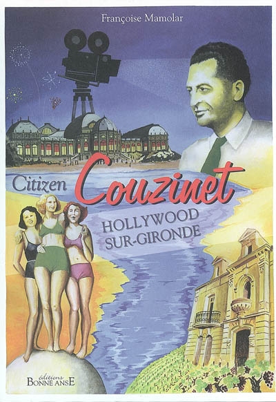 Citizen Couzinet : Hollywood-sur-Gironde