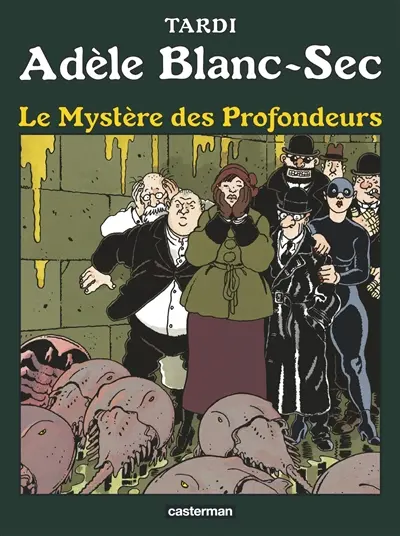 Adèle Blanc-Sec. Vol. 8. Le mystère des profondeurs
