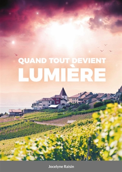 Quand tout devient lumière