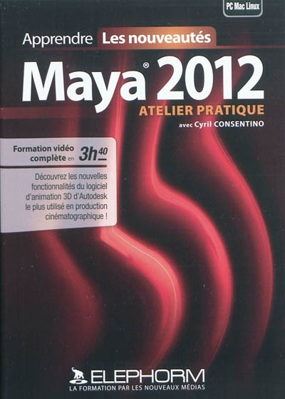Apprendre les nouveautés Maya 2012 : atelier pratique