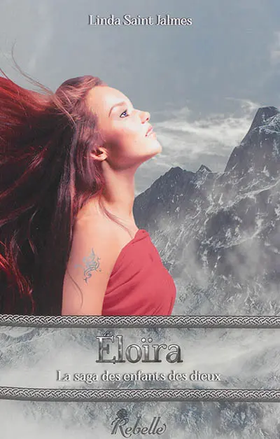 La saga des enfants des dieux. Vol. 5. Eloïra