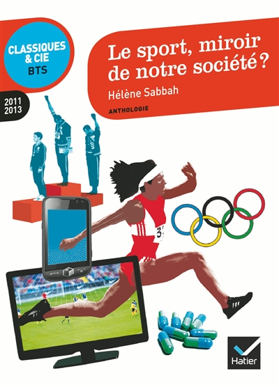 Le sport, miroir de notre société ? : 2011-2013