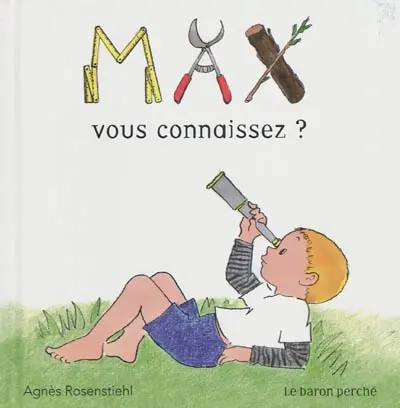 Max, vous connaissez ?