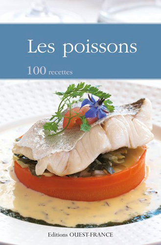 Les poissons : 100 recettes