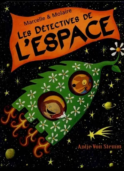Marcelle et Molaire, les détectives de l'espace