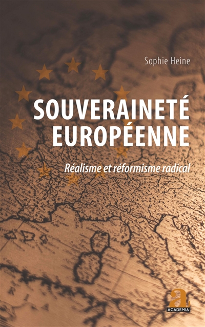 Souveraineté européenne : réalisme et réformisme radical