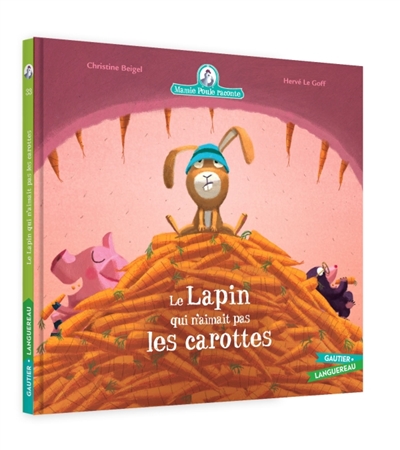 Mamie Poule raconte, tome 33 : Le lapin qui n'aimait pas les carottes