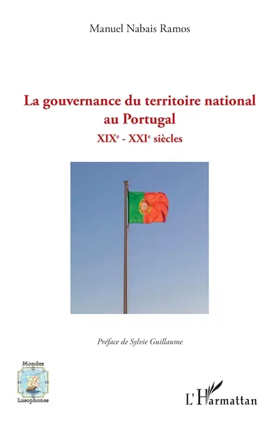 La gouvernance du territoire national au Portugal : XIXe-XXIe siècles