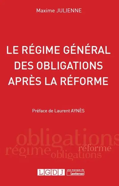 Le régime général des obligations après la réforme