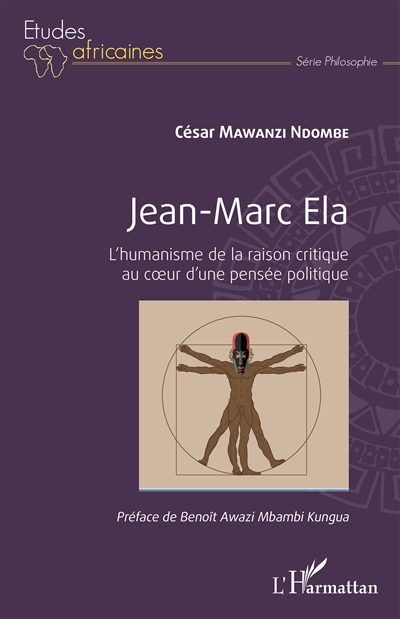 Jean-Marc Ela : l'humanisme de la raison critique au coeur d'une pensée politique