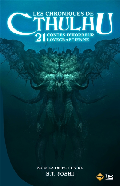 Les chroniques de Cthulhu : 21 contes d'horreur lovecraftienne