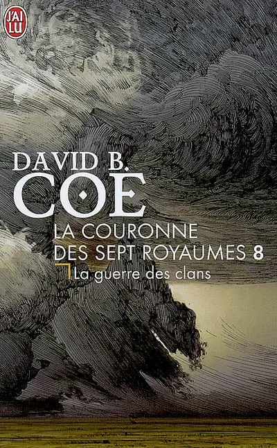 La couronne des sept royaumes. Vol. 8. La guerre des clans