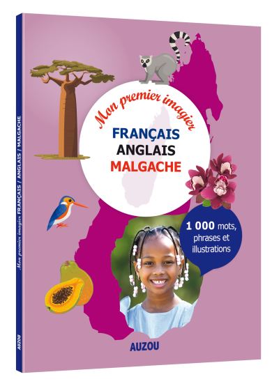 Mon premier imagier français-anglais-malgache : 1.000 mots, phrases et illustrations