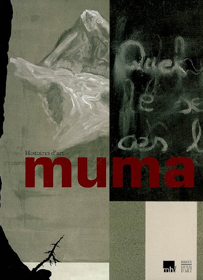 Muma, histoires d'art : exposition, Lausanne, Musée historique, du 22 juin au 19 nov. 2006