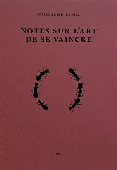 Notes sur l'art de se vaincre