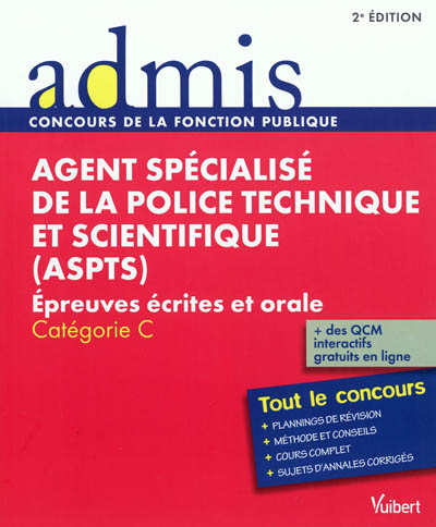 Agent spécialisé de la police technique et scientifique (ASPTS) : épreuves écrites et orale, catégorie C